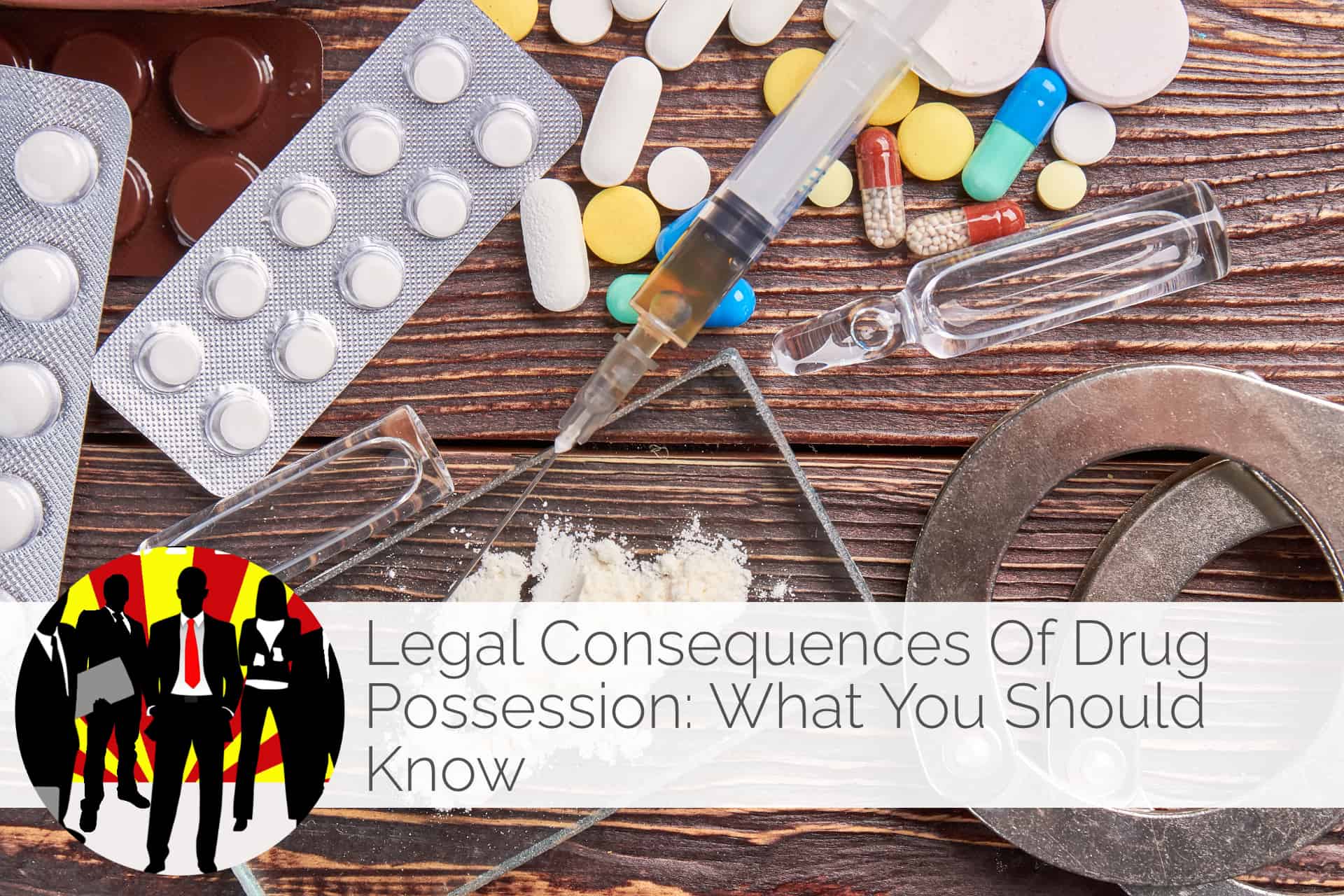 drug possession, consequences