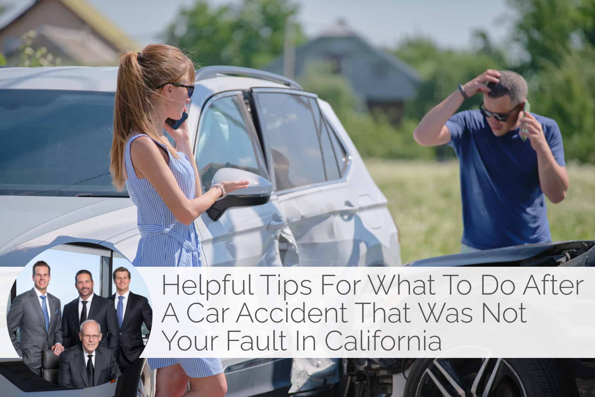 What to Do After a Car Accident That Was Not Your Fault, California, Personal Injury