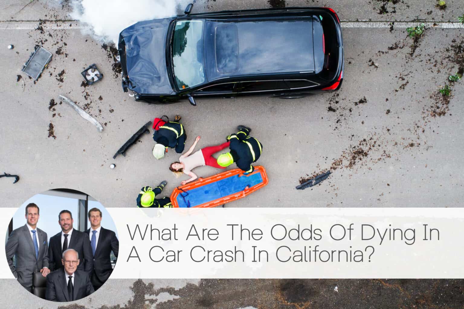 odds of dying in a car crash, california