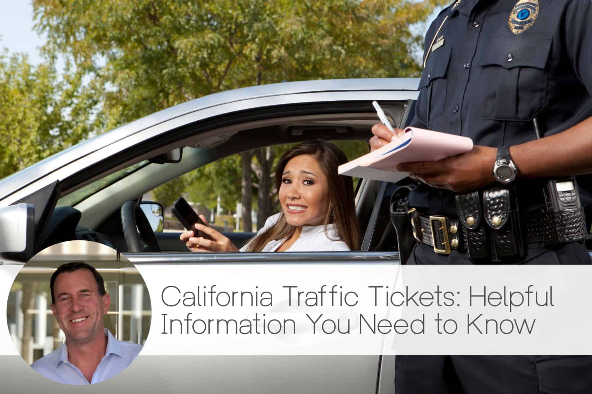 California traffic tickets, traffic tickets in California, Orange County traffic ticket lawyer